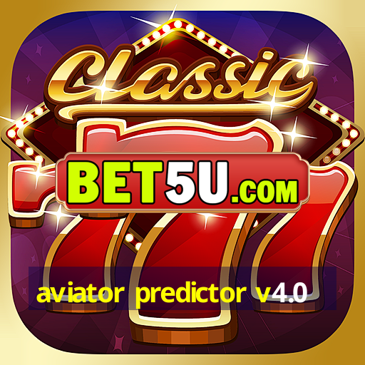 aviator predictor v4.0